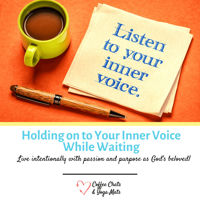 Holding on to Your Inner Voice While Waiting