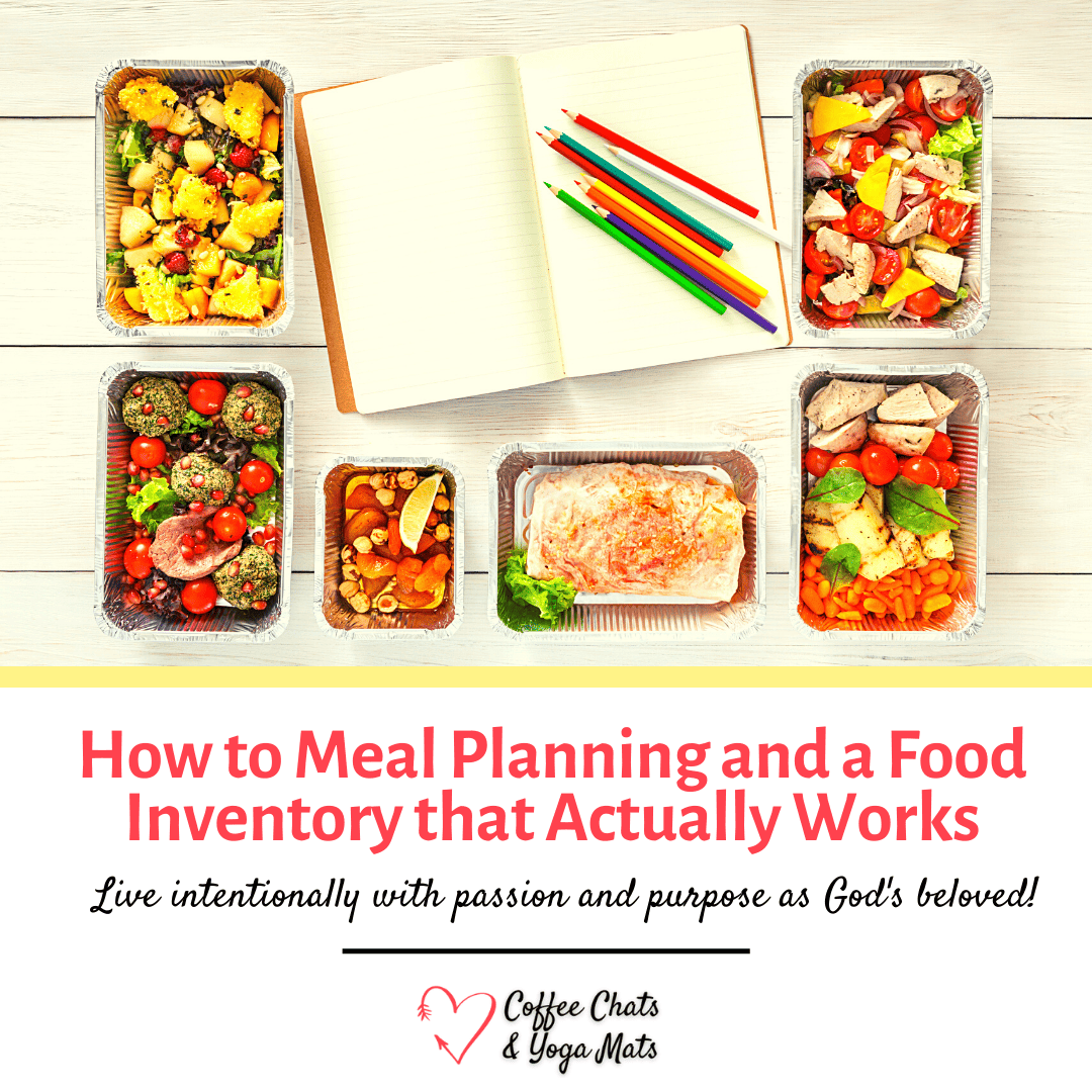 How to Meal Planning and a Food Inventory that Actually Works