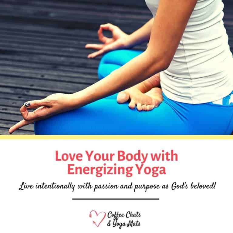 Love Your Body with Energizing Yoga