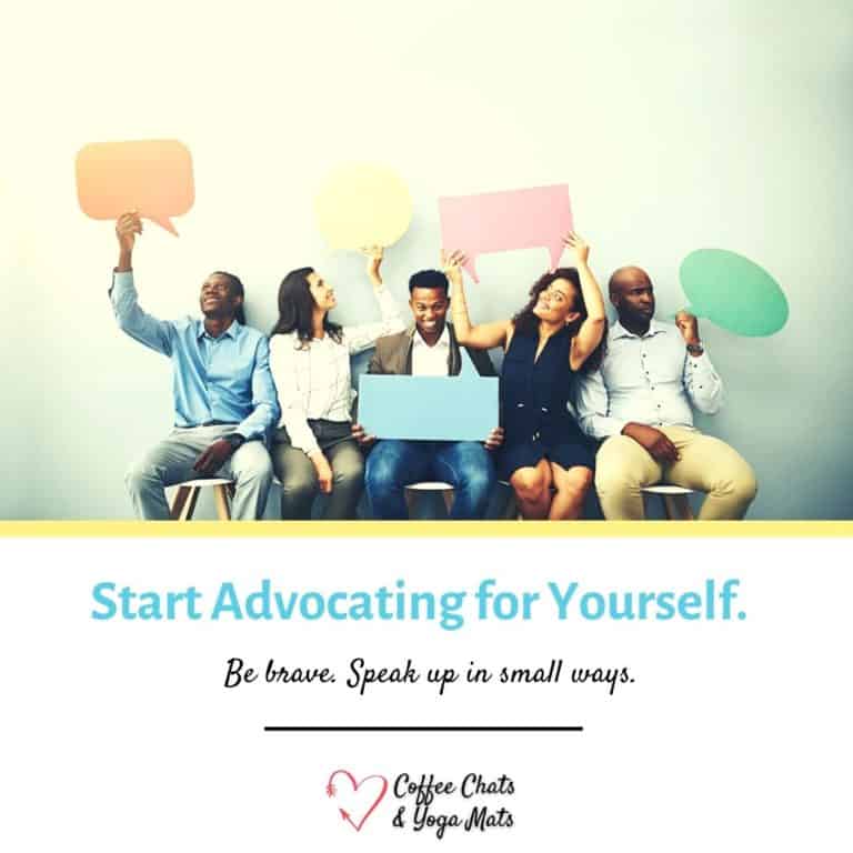 Start Advocating for Yourself.