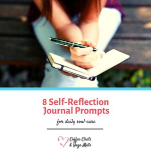 8 Self-Reflection Journal Prompts For Daily Soul Care | Coffee Chats ...