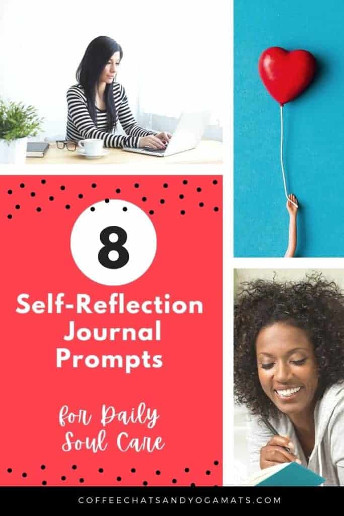 8 Self-Reflection Journal Prompts For Daily Soul Care | Coffee Chats ...