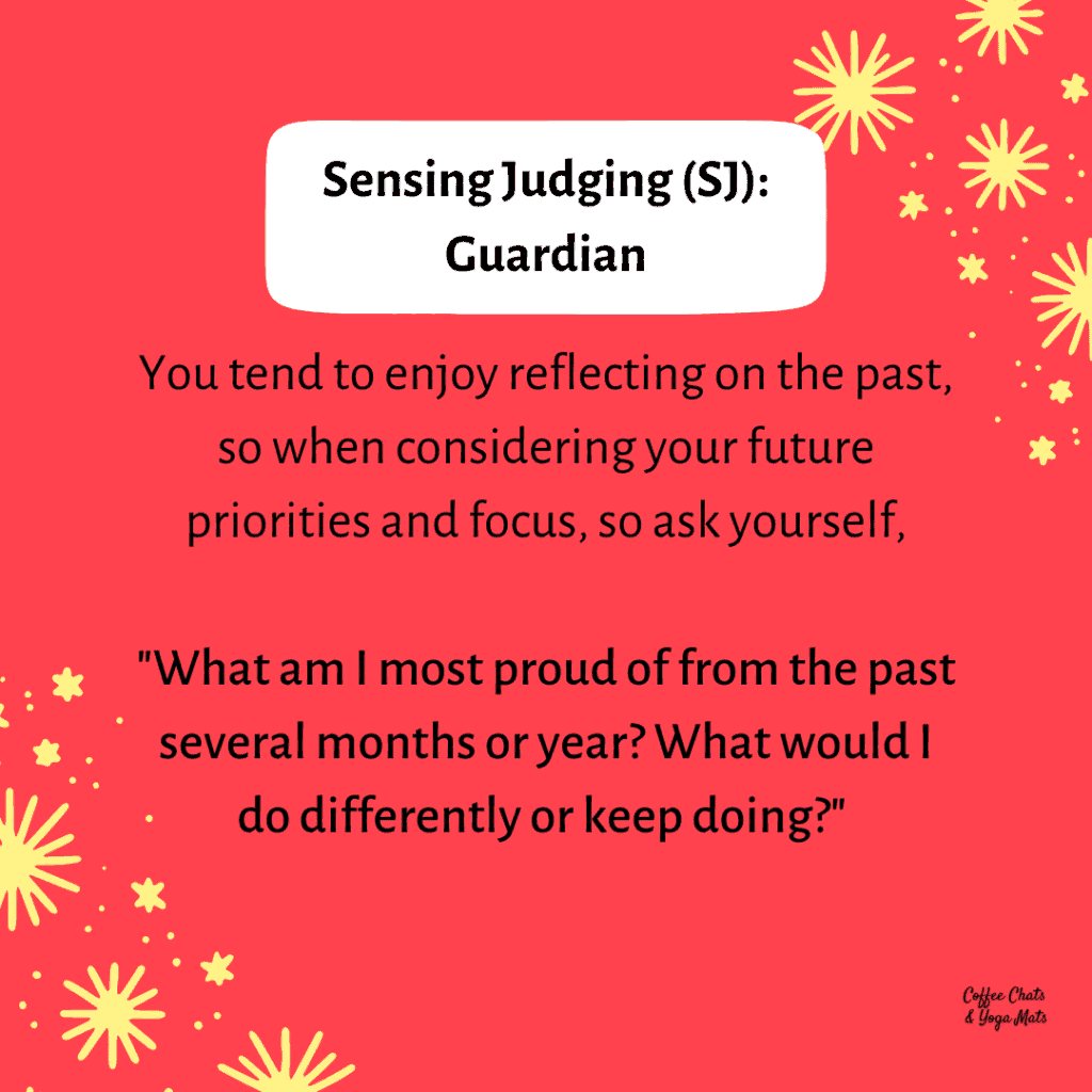 Personality tips for setting your intentions: Sensing Judging (SJ) - Guardian
