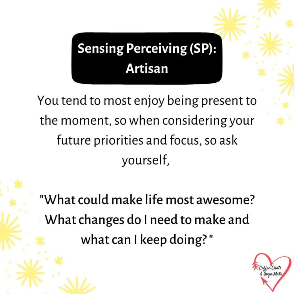 Personality tips for setting your intentions: Sensing Perceiving (SP) - Artisan
