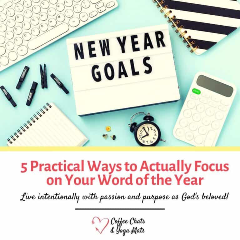 Let’s get practical: 5 Ways You Can Actually Focus on Your Word of the Year