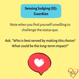 Sensing Judging (SJ): Guardian tip for embracing your weaknesses and limitations