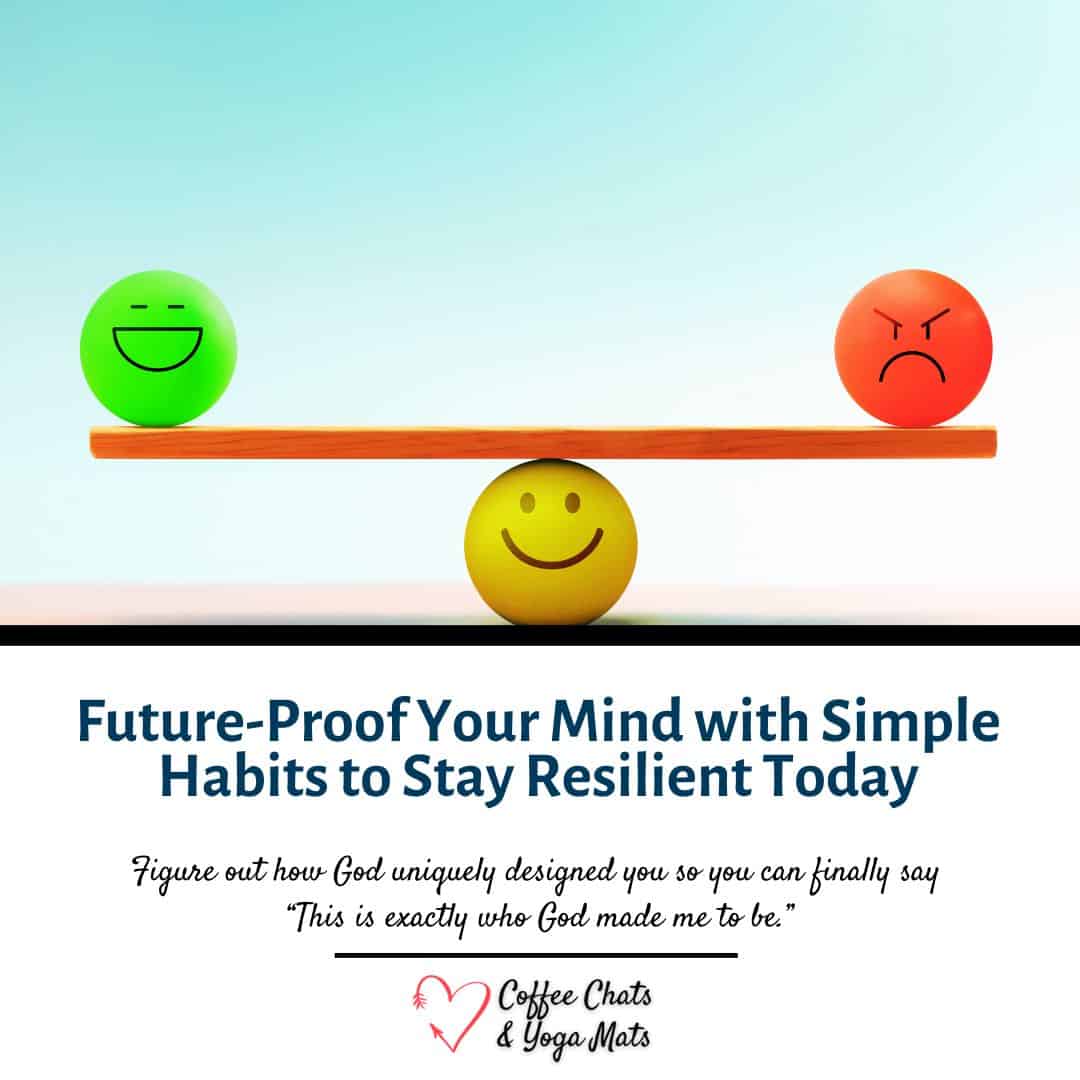 Future-Proof Your Mind with Simple Habits to Stay Resilient Today FI